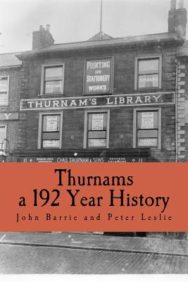 Thurnams, 192 Year History - Leslie, Peter, and Barrie, John