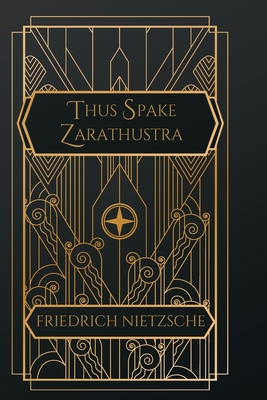 Thus Spake Zarathustra - Nietzsche, Friedrich, and Common, Thomas (Translated by)