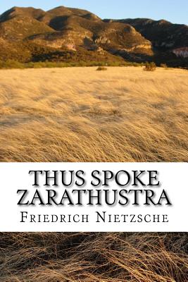 Thus Spoke Zarathustra: english edition - Sanchez, Angel (Editor), and Nietzsche, Friedrich