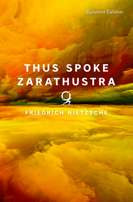 Thus Spoke Zarathustra - Nietzsche, Friedrich