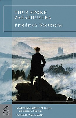 Thus Spoke Zarathustra - Nietzsche, Friedrich, and Higgins, Kathleen M (Introduction by), and Solomon, Robert C (Introduction by)