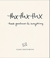 Thx Thx Thx: Thank Goodness for Everything