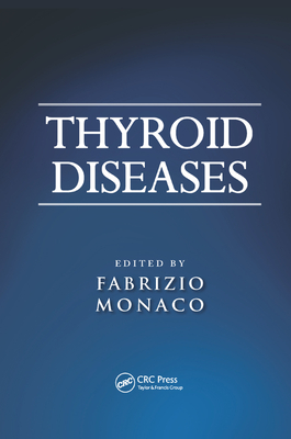 Thyroid Diseases - Monaco, Fabrizio (Editor)
