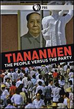 Tiananmen: The People Versus the Party - Ian MacMillan