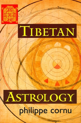 Tibetan Astrology - Cornu, Philippe