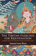 Tibetan Exercises for Rejuvenation