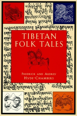 Tibetan Folk Tales - Hyde-Chambers, Audrey, and Hyde-Chambers, Frederick
