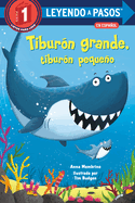 Tibur?n Grande, Tibur?n Pequeo (Big Shark, Little Shark Spanish Edition)