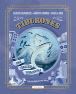 Tiburones. Una Travesa Submarina / Sharks: A Submarine Voyage