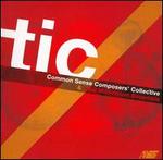 Tic: Common Sense Composers' Collective