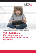 TIC - TAC Como Estrategia para la Enseanza de la Lecto Escritura