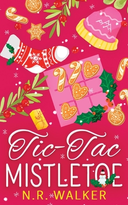 Tic-Tac-Mistletoe - Illustrated cover edition - Walker, N R