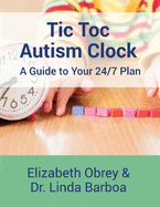 Tic Toc Autism Clock: A Guide to Your 24/7 Plan