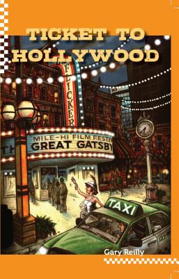 Ticket To Hollywood - Reilly, Gary