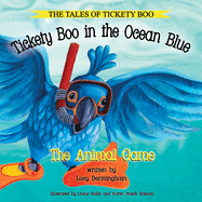 Tickety Boo in the Ocean Blue: The Animal Game