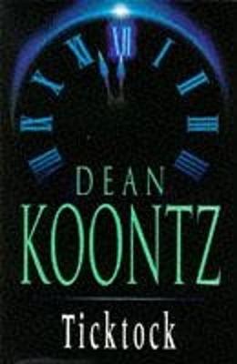 Ticktock - Koontz, Dean