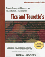 Tics and Tourette's: Breakthrough Discoveries in Natural Treatments: A Patient and Family Guide