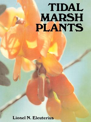 Tidal Marsh Plants - Eleuterius, Lionel N