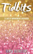 Tidbits: 31 Days of Empowerment & Inspiration