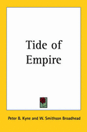 Tide of empire - Kyne, Peter Bernard