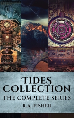 Tides Collection: The Complete Series - Fisher, R a