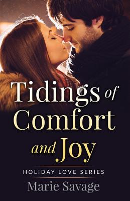 Tidings of Comfort and Joy - Savage, Marie