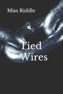Tied Wires