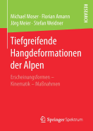 Tiefgreifende Hangdeformationen Der Alpen: Erscheinungsformen - Kinematik - Manahmen