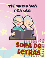 Tiempo Para Pensar: Sopas de letras para momentos de calma