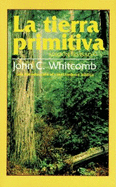 Tierra Primitiva, La: The Early Earth - Whitcomb, John C, Th.D.
