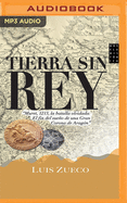 Tierra Sin Rey (Narracin En Castellano)