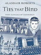 Ties That Bind: Boys' Schools of Edinburgh