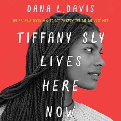 Tiffany Sly Lives Here Now - Davis, Dana L