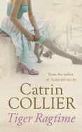 Tiger Ragtime - Collier, Catrin