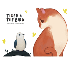 Tiger & The Bird