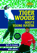 Tiger Woods: Golf's Young Master - Kramer, Sydelle A
