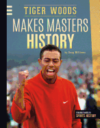Tiger Woods Makes Masters History