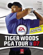 Tiger Woods PGA Tour '07: Prima Official Game Guide