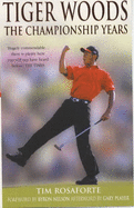 Tiger Woods: The Championship Years