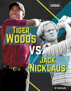 Tiger Woods vs. Jack Nicklaus
