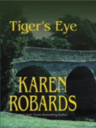 Tiger's Eye - Robards, Karen