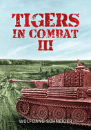 Tigers in Combat: Volume III - Operation Training Tactics