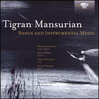 Tigran Mansurian: Songs and Instrumental Music - Alexander Rudin (cello); Anton Martynov (violin); Daria Ulantseva (piano); Julian Milkis (clarinet);...