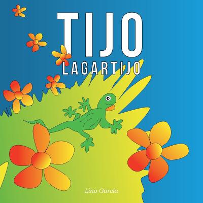 Tijo Lagartijo - Garcia, Lino
