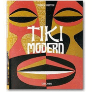 Tiki Modern: And the Wild World of Witco