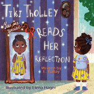 Tiki Tholley Reads Her Reflection