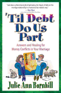 Til' Debt Do Us Part