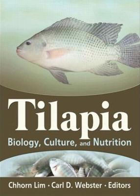 Tilapia: Biology, Culture, and Nutrition - Webster, Carl D (Editor), and Lim, Chhorn (Editor)