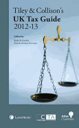 Tiley & Collison's UK Tax Guide 2012-13