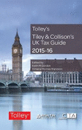 Tiley & Collison's UK Tax Guide 2015-16